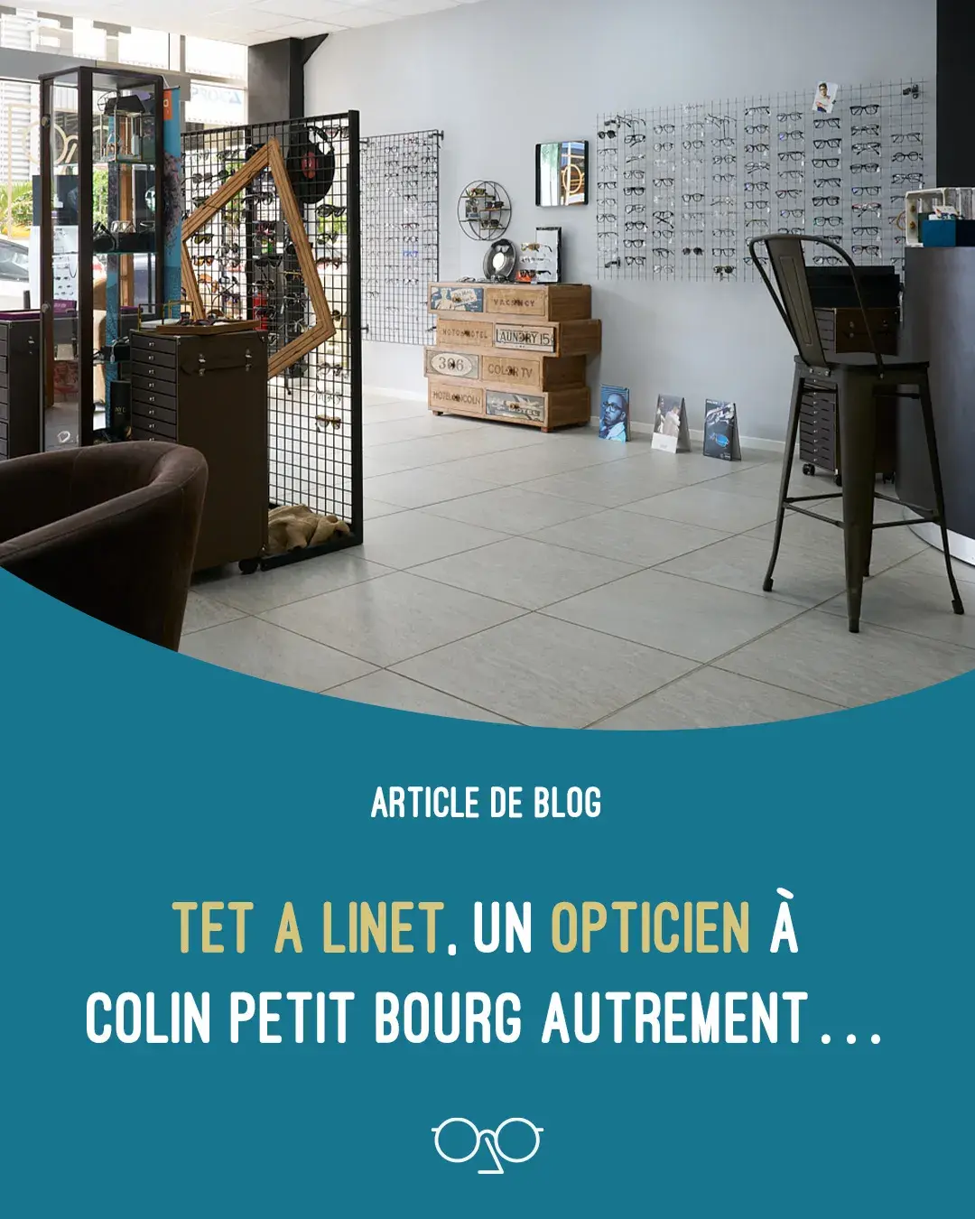 tet a linet opticien colin petit bourg